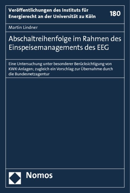 Abschaltreihenfolge im Rahmen des Einspeisemanagements des EEG (Paperback)