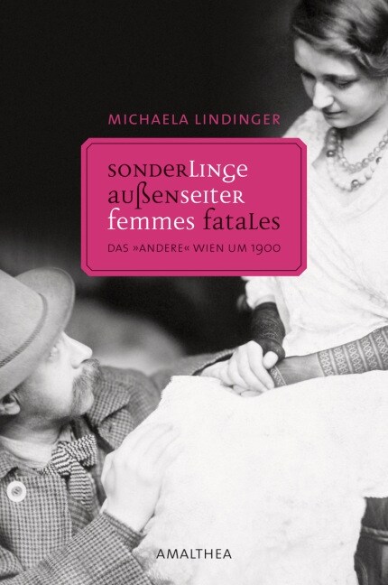 Außenseiter, Sonderlinge, Femmes fatales (Hardcover)