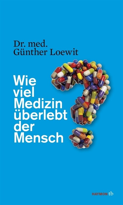 Wie viel Medizin uberlebt der Mensch？ (Paperback)