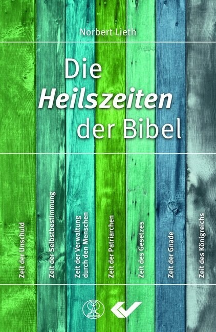 Die Heilszeiten der Bibel (Hardcover)