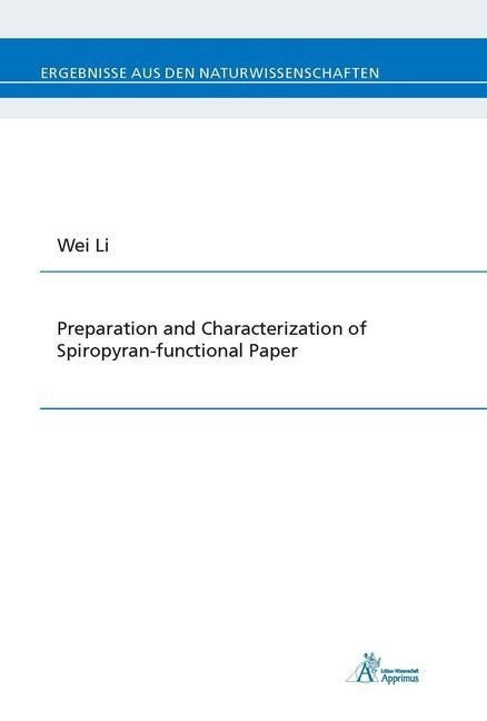 Preparation and Characterization of Spiropyran-functional Paper (Paperback)