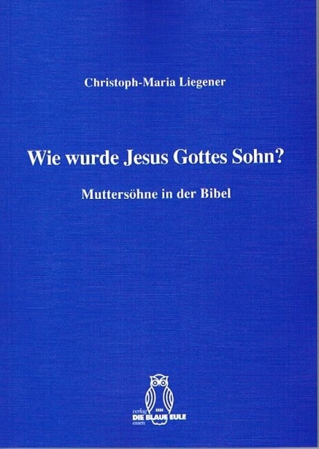 Wie wurde Jesus Gottes Sohn？ (Paperback)