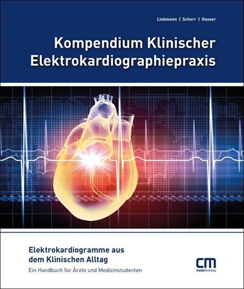 Kompendium Klinischer Elektrokardiographiepraxis (Paperback)