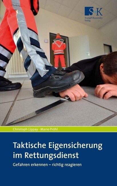 Taktische Eigensicherung im Rettungsdienst (Paperback)