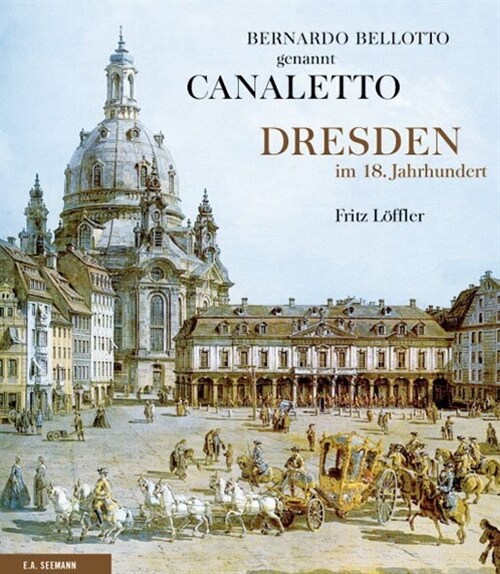 Dresden im 18. Jahrhundert (Hardcover)