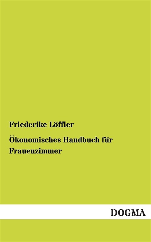 ?onomisches Handbuch F? Frauenzimmer (Paperback)