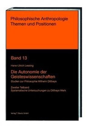 Die Autonomie der Geisteswissenschaften. Bd.2 (Paperback)