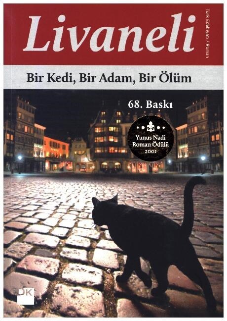 Bir Kedi, Bir Adam, Bir Olum. Katze, Mann und Tod, Turkische Auflage (Paperback)