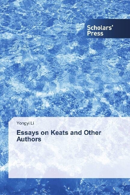 Essays on Keats and Other Authors (Paperback)