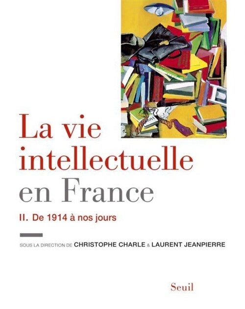 La vie intellectuelle en France - De 1914 a nos jours (Paperback)