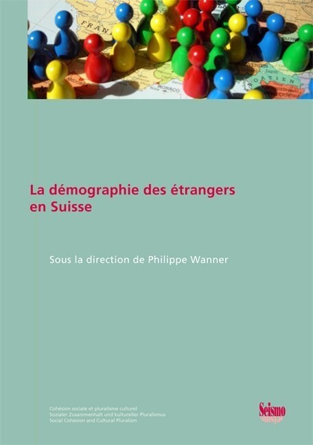 La demographie des etrangers en Suisse (Paperback)