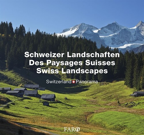 Schweizer Landschaften. Des Paysages Suisses / Swiss Landscapes (Paperback)