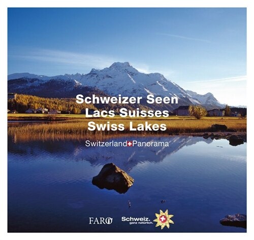 Schweizer Seen. Des Lacs Suisses / Swiss Lakes (Paperback)