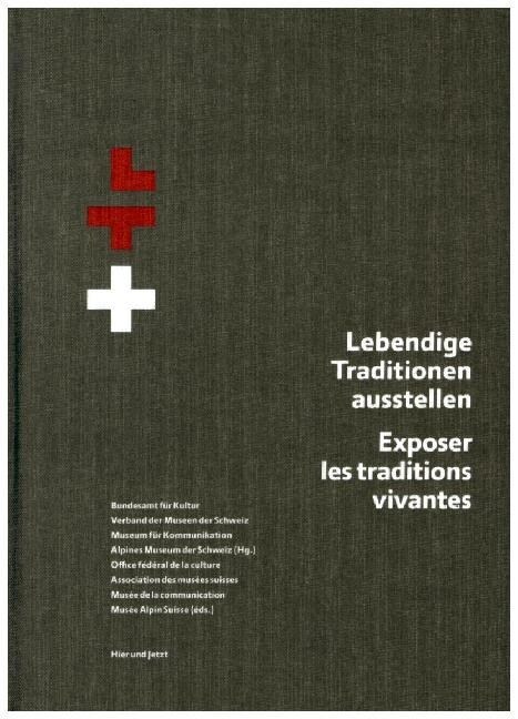 Lebendige Traditionen ausstellen / Exposer les traditions vivantes (Hardcover)