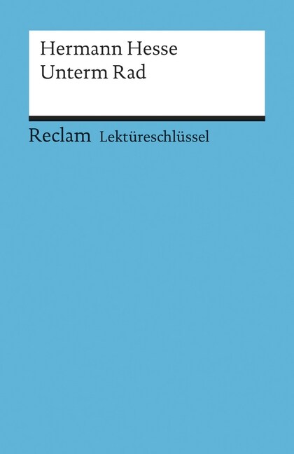 Lektureschlussel Hermann Hesse Unterm Rad (Paperback)