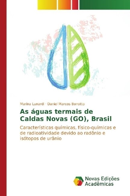 As aguas termais de Caldas Novas (GO), Brasil (Paperback)