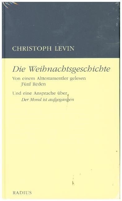 Die Weihnachtsgeschichte. Von einem Alttestamentler gelesen (Hardcover)