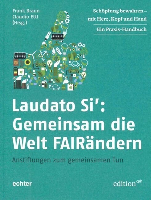 Laudato Si: Gemeinsam die Welt FAIRandern (Paperback)