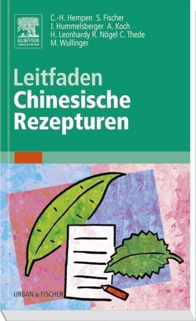 Leitfaden Chinesische Rezepturen (Hardcover)