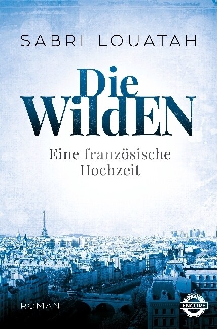 Die Wilden - Eine franzosische Hochzeit (Paperback)