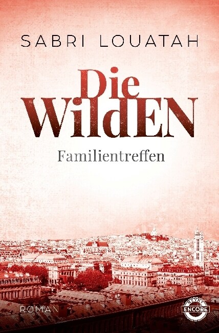 Die Wilden - Familientreffen (Paperback)