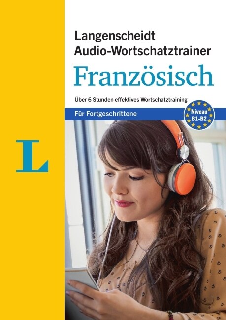 Langenscheidt Audio-Wortschatztrainer Franzosisch fur Fortgeschrittene, 1 MP3-CD (CD-Audio)