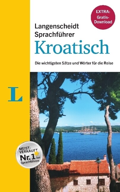 Langenscheidt Sprachfuhrer Kroatisch, inkl. E-Book zum Thema Essen & Trinken (Paperback)
