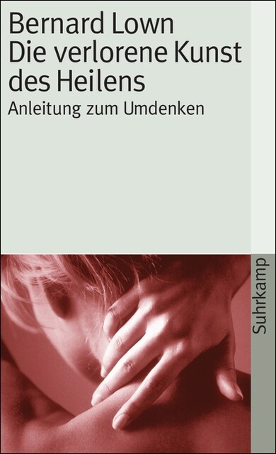 Die verlorene Kunst des Heilens (Paperback)