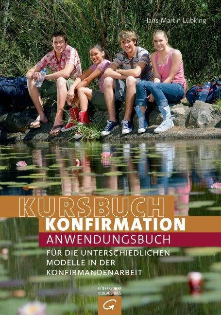 Kursbuch Konfirmation, Anwendungsbuch (Paperback)