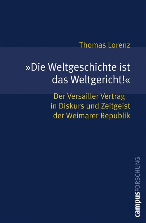 Die Weltgeschichte ist das Weltgericht! (Paperback)