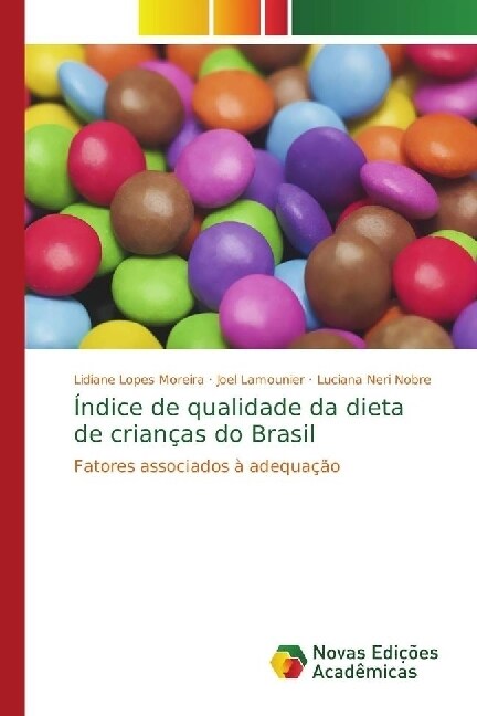 ?dice de qualidade da dieta de crian?s do Brasil (Paperback)