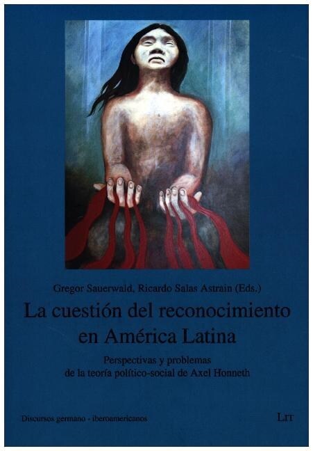 La cuestion del reconocimiento en America Latina (Paperback)