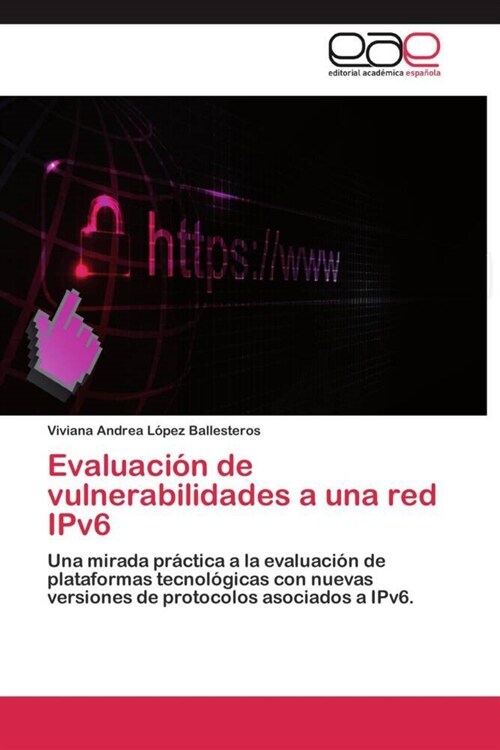 Evaluacion de vulnerabilidades a una red IPv6 (Paperback)