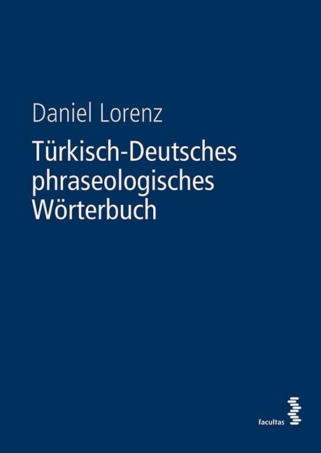 Turkisch-Deutsches phraseologisches Worterbuch (Paperback)