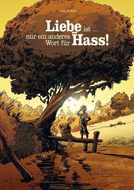 Liebe ist ... nur ein anderes Wort fur Hass (Hardcover)