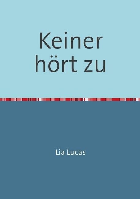 Keiner hort zu (Paperback)