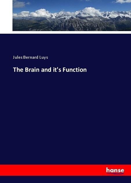 The Brain and its Function (Paperback)