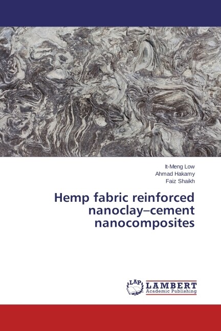 Hemp Fabric Reinforced Nanoclay-Cement Nanocomposites (Paperback)