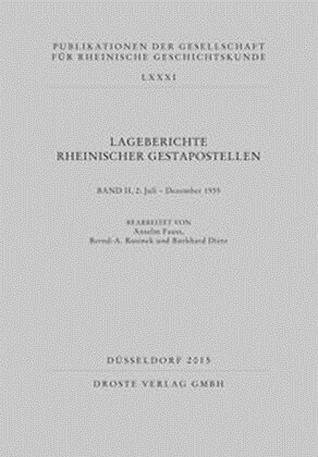 Lageberichte rheinischer Gestapostellen. Bd.2/2 (Hardcover)