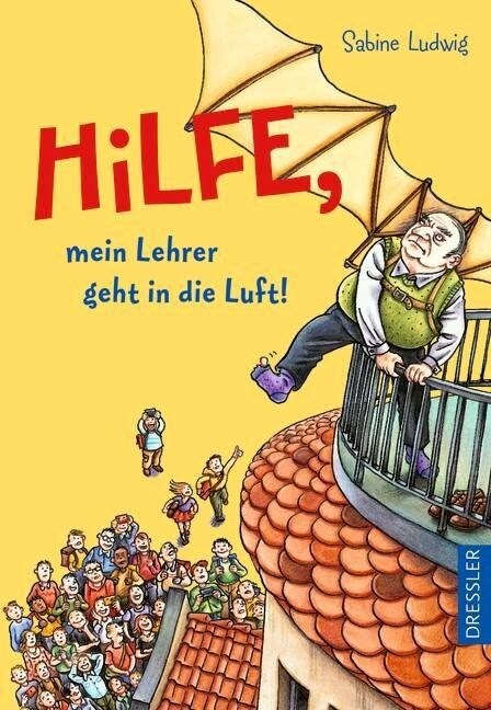 Hilfe, mein Lehrer geht in die Luft (Hardcover)