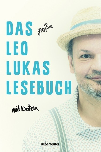 Das große Leo Lukas Lesebuch (Hardcover)