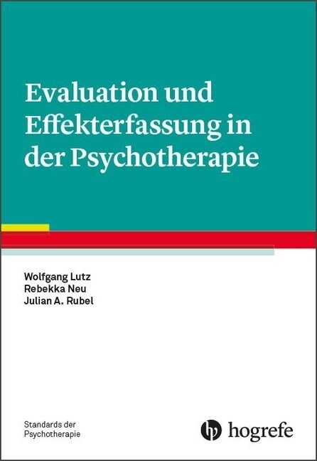 Evaluation und Effekterfassung in der Psychotherapie (Paperback)