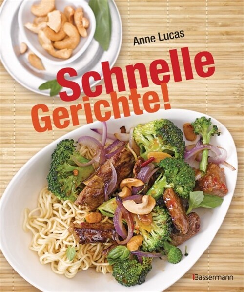 Schnelle Gerichte! (Hardcover)