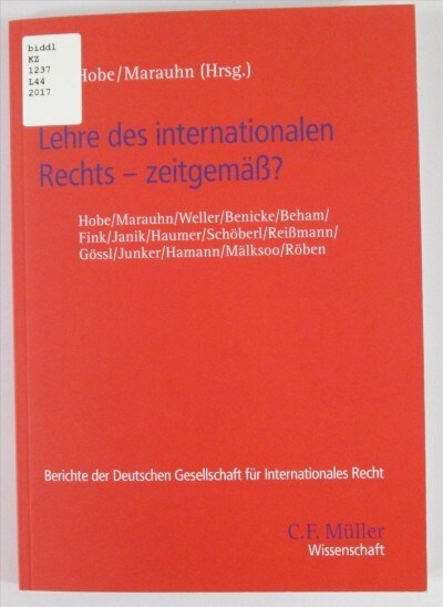 Lehre des internationalen Rechts - zeitgemaß？ (Paperback)