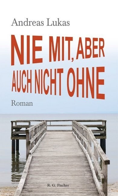 Nie mit, aber auch nicht ohne (Hardcover)