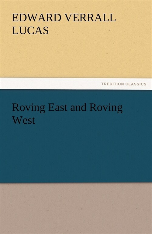 Roving East and Roving West (Paperback)