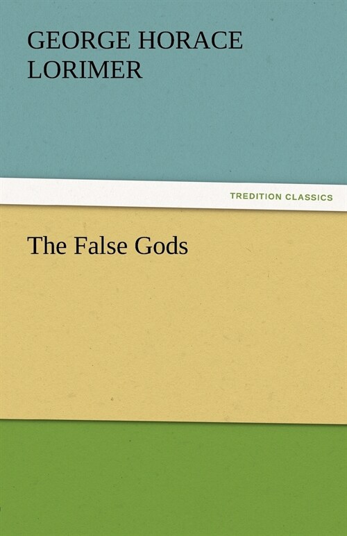 The False Gods (Paperback)