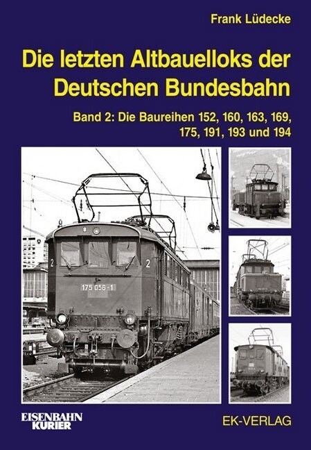 Die letzten Altbauelloks der Deutschen Bundesbahn. Bd.2 (Hardcover)