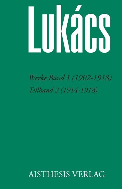 Werke Band 1 (1902-1918) (Hardcover)