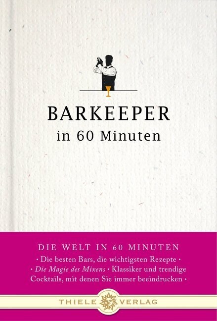 Barkeeper in 60 Minuten (Hardcover)